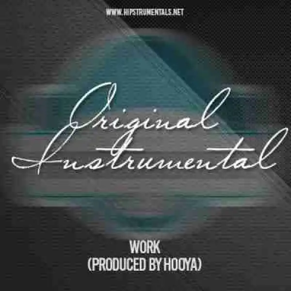 Instrumental: Hooya - Work
